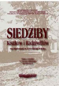 Siedziby Kiszków i Radziwiłłów - okładka książki