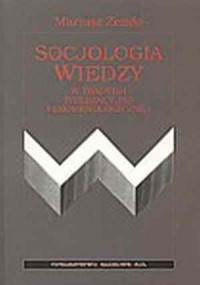 Socjologia wiedzy w tradycji interakcyjno - okładka książki