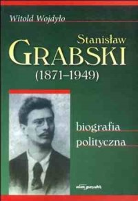 Stanisław Grabski (1871-1949). - okładka książki