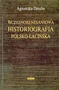 Wczesnorenesansowa historiografia - okładka książki