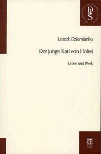 Der junge Karl von Holtei. Leben - okładka książki