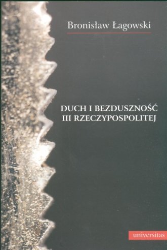 Duch i bezduszność III Rzeczypospolitej - okładka książki