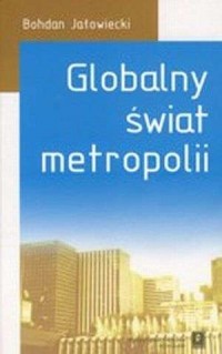 Globalny świat metropolii - okładka książki