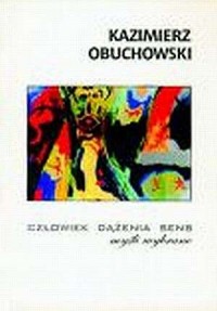 Kazimierz Obuchowski. Człowiek, - okładka książki