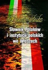 Polonia włoska. Słownik Polaków - okładka książki