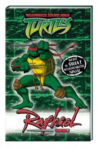 Wojownicze Żółwie Ninja. Raphael - okładka książki