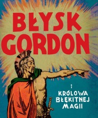 Błysk Gordon i królowa Błękitnej - okładka książki