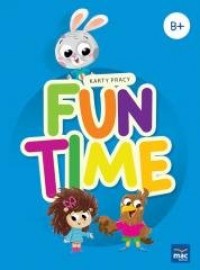 Fun Time Pakiet Poziom B+ - okładka podręcznika
