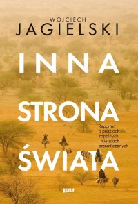 Inna strona świata. Reporter o - okładka książki