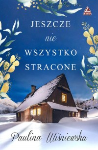 Jeszcze nie wszystko stracone - okładka książki