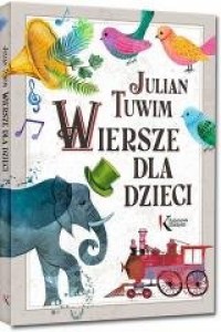 Julian Tuwim. Wiersze dla dzieci - okładka książki