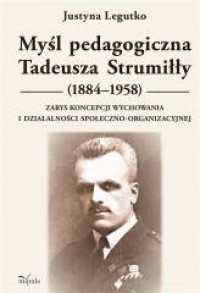 Myśl pedagogiczna Tadeusza Strumiłły - okładka książki