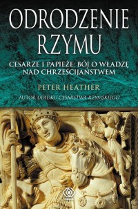 Odrodzenie Rzymu. Cesarze i papieże: - okładka książki