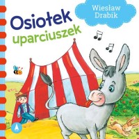 Osiołek uparciuszek - okładka książki