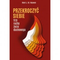 Przekroczyć siebie. Trzy ruchy - okładka książki