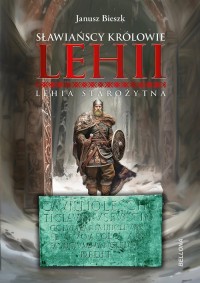 Sławiańscy Królowie Lehii. Lehia - okładka książki