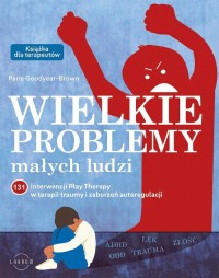 Wielkie problemy małych ludzi. - okładka książki