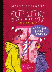 Zagadka diabła Boruty. Detektywi - okładka książki