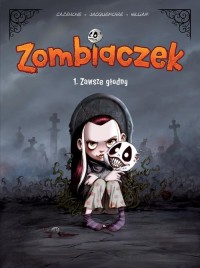 Zombiaczek. Zawsze głodny. Tom - okładka książki