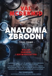 Anatomia zbrodni. True crime: Kulisy - okładka książki