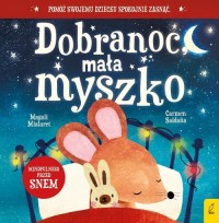 Dobranoc mała myszko - okładka książki