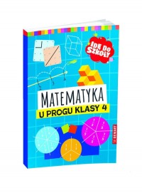 Idę do szkoły. Matematyka u progu - okładka podręcznika