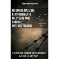 Ideologia nazizmu i eksperymenty - okładka książki