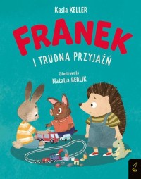 Jeżyk Franek Franek i trudna przyjaźń - okładka książki