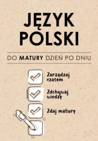 Język Polski. Do matury dzień po - okładka podręcznika