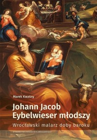 Johann Jacob Eybelwieser młodszy. - okładka książki