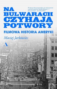 Na bulwarach czyhają potwory. Filmowa - okładka książki