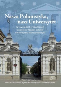 Nasza Polonistyka, nasz Uniwersytet - okładka książki