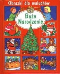 Obrazki dla maluchów. Boże Narodzenie - okładka książki