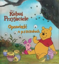 Opowieść o pszczołach. Disney Kubuś - okładka książki