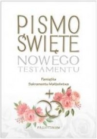 Pismo Święte NT Pamiątka Sakramentu - okładka książki