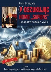 (P)oszukując homo sapiens. Finansowe - okładka książki