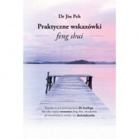 Praktyczne Wskazówki Feng Shui - okładka książki