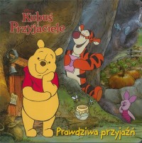 Prawdziwa przyjaźń. Disney Kubuś - okładka książki