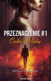 Przeznaczenie. Tom 1. Carter Williams - okładka książki