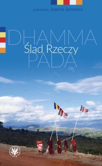 Ślad Rzeczy. Dhammapada - okładka książki