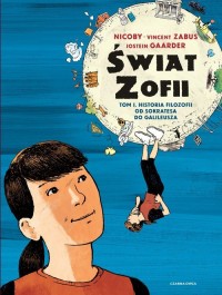 Świat Zofii. Tom 1. Historia filozofii - okładka książki