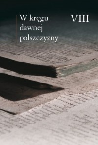 W kręgu dawnej polszczyzny VIII - okładka książki