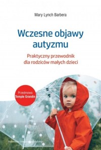 Wczesne objawy autyzmu. Praktyczny - okładka książki