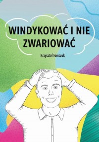 Windykować i nie zwariować - okładka książki