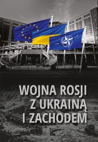 Wojna Rosji z Ukrainą i Zachodem - okładka książki