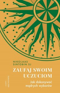 Zaufaj swoim uczuciom - okładka książki