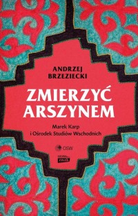 Zmierzyć arszynem. Marek Karp i - okładka książki