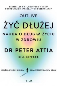 Żyć dłużej. Nauka o długim życiu - okładka książki