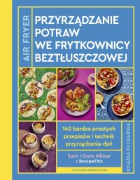 AirFryer Przyrządzanie potraw we - okładka książki