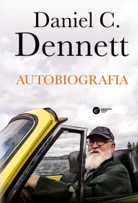 Autobiografia Daniel C. Dennett - okładka książki